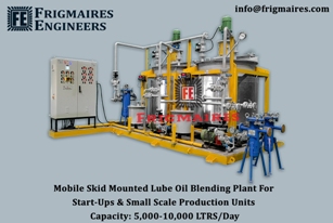Frigmaires Engineers推出了用于润滑剂生产的移动工厂